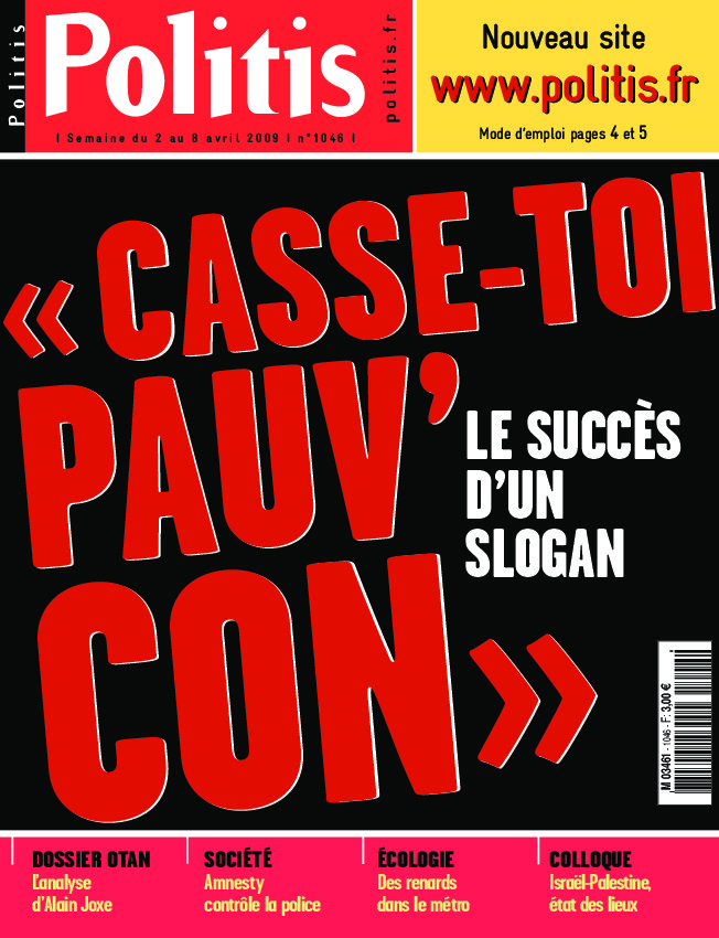 « Casse-toi pauv’con », le succès d’un slogan