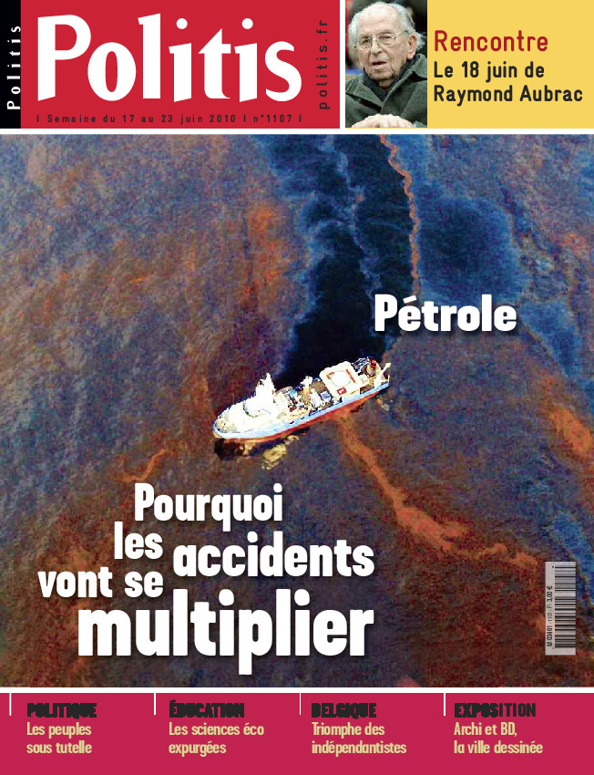 Pétrole : pourquoi les accidents vont se muliplier