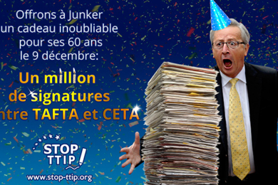 Stop TAFTA promet « un cadeau inoubliable pour l’anniversaire de Juncker ! »