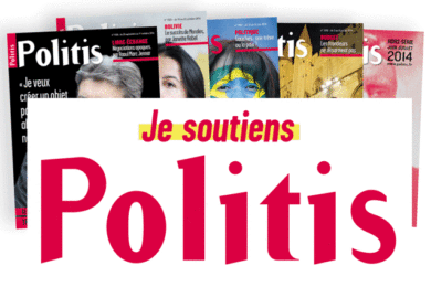 Soutenez la presse indépendante, soutenez Politis !