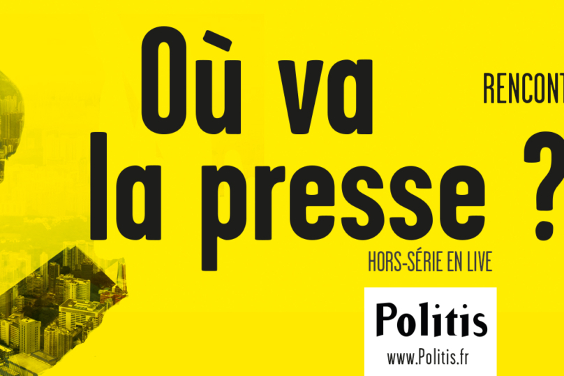 Débat OÙ VA LA PRESSE ?