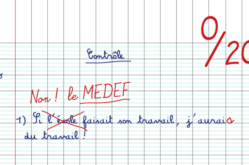 Monsieur Gattaz, si le Medef faisait son travail, mes élèves auraient du travail