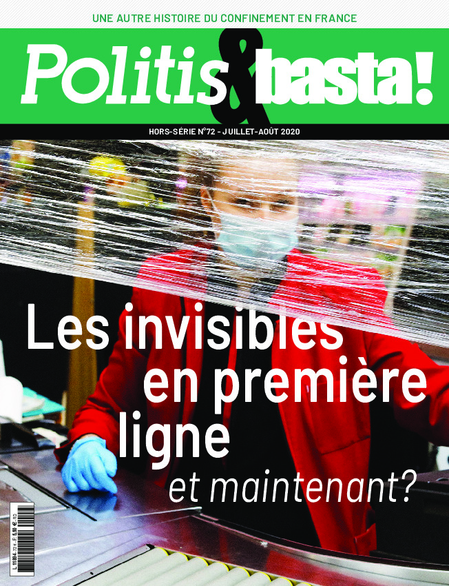 Les invisibles en première ligne. Et maintenant ?