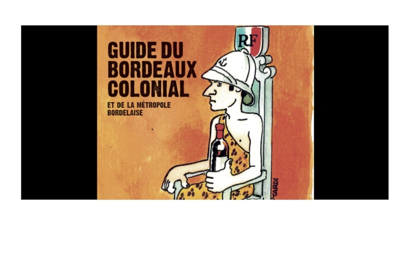 Le Bordeaux colonial a son Guide