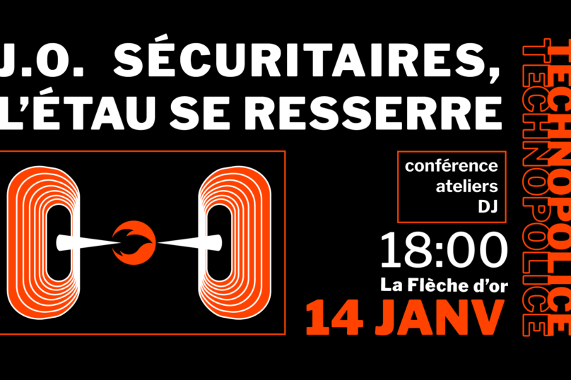 14 janvier : « J.O. sécuritaires, l’étau se resserre », soirée de la Quadrature du Net