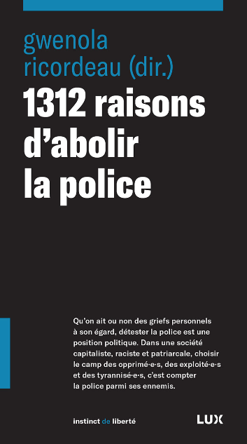 1312 raisons d'abolir la police Gwenola Ricordeau livre