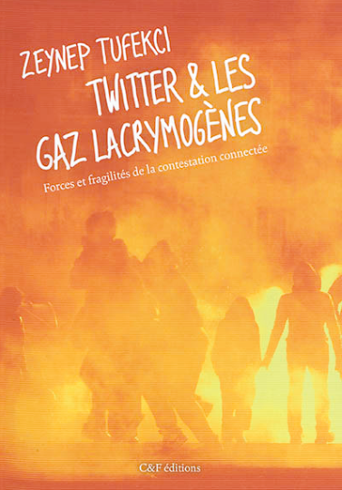 Twitter et les gaz lacrymogènes livre