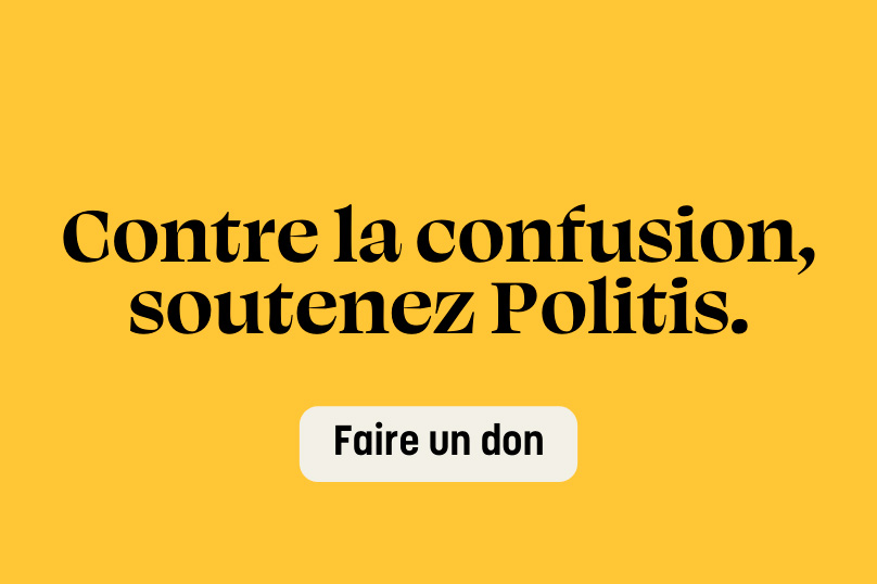 Contre la confusion, soutenez Politis