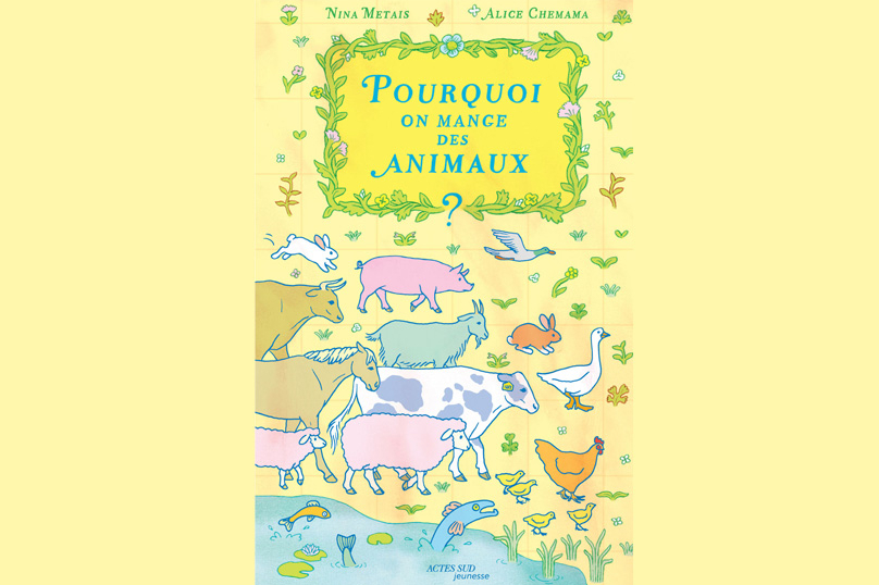 Le conseil de la semaine : « Pourquoi on mange des animaux ? »