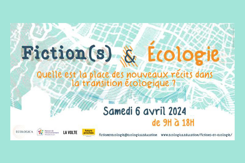 6 avril : Journée Fiction(s) & Écologie à Lyon