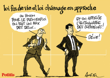 Le dessin d’Aurel : la loi fin de vie et loi chômage ; Macron en Allemagne