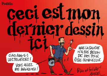 Le dernier dessin d&rsquo;Aurel : bye bye Politis !