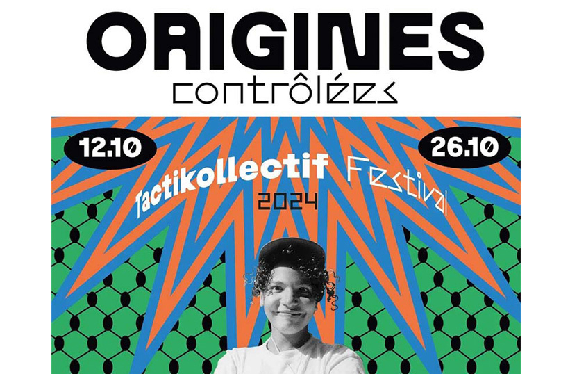 Jusqu’au 26 octobre : le festival « Origines contrôlées » de Takticollectif à Toulouse
