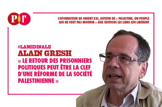 « Le retour des prisonniers politiques peut être la clef d’une réforme de la société palestinienne »