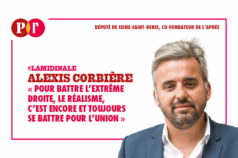 « Pour battre l’extrême droite, le réalisme, c’est encore et toujours se battre pour l’union »