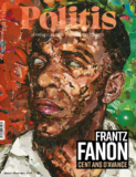 Frantz Fanon, cent ans d’avance