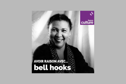 À écouter : bell hooks, pionnière de la pensée intersectionnelle