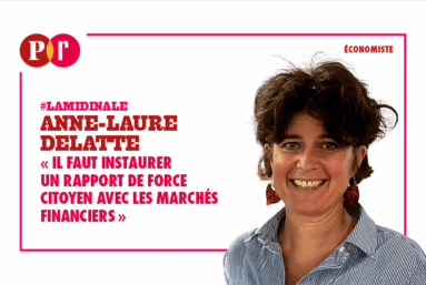 « Il faut instaurer un rapport de force citoyen avec les marchés financiers »