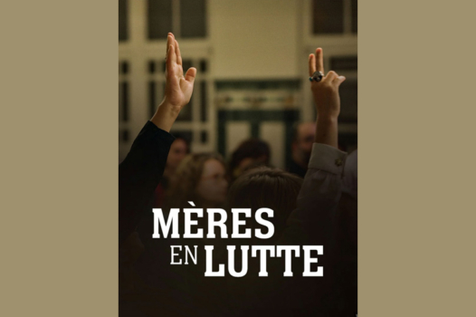 À voir : « Mères en lutte »