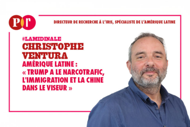 Amérique latine : « Trump a le narcotrafic, l’immigration et la Chine dans le viseur »