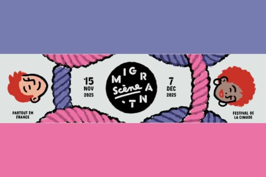 15 novembre-7 décembre : festival Migrant’scène de La Cimade