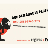 Aidez-nous à financer le podcast « Que demande le peuple ! La parole est aux relégué.e.s »
