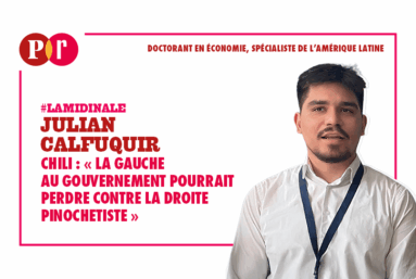 Chili : « La gauche au gouvernement pourrait perdre contre la droite pinochetiste »