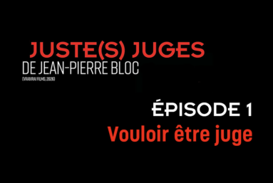 Juste(s) juges, la série documentaire