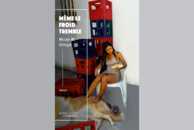 À lire : « Même le froid tremble » de Nicole M. Ortega