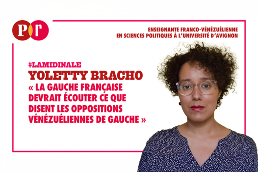 « La gauche française devrait écouter ce que disent les oppositions vénézuéliennes de gauche »