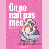 À lire : « On ne naît pas mec »