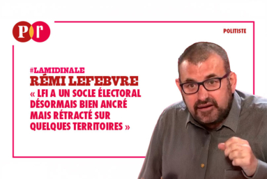 « LFI a un socle électoral désormais bien ancré mais rétracté sur quelques territoires »