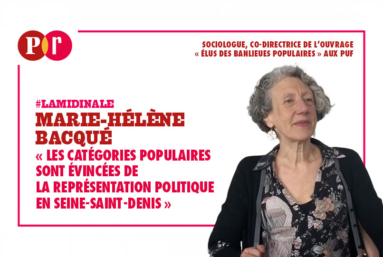 « Les catégories populaires sont évincées de la représentation politique en Seine-Saint-Denis »