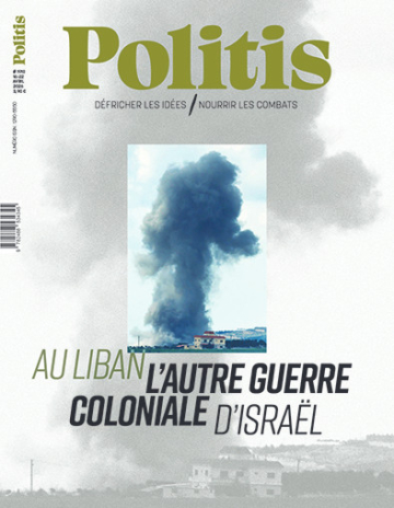 Israël au Liban : l&rsquo;autre guerre coloniale