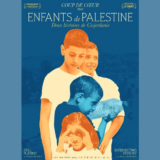 À voir : « Enfants de Palestine »
